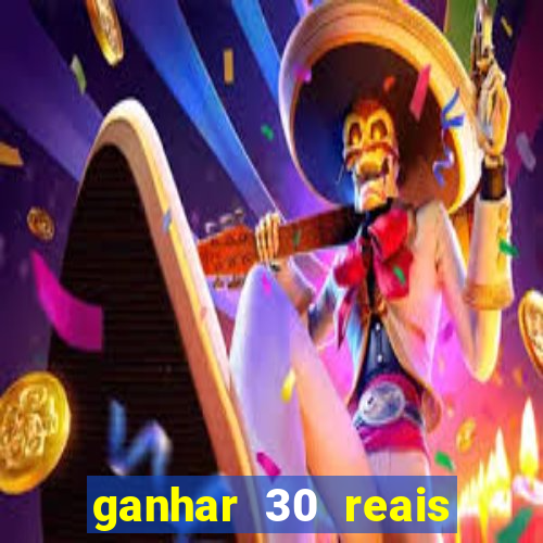 ganhar 30 reais agora no pix